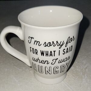 I'm Sorry For What I Saif When I Was Hungry #Hangry Mug